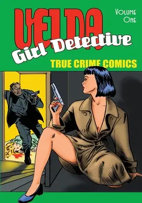 Velda: Fata detectiv - Volumul 1 - Velda: Girl Detective - Volume 1
