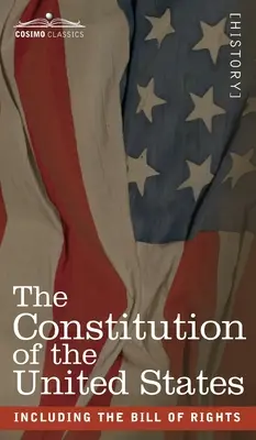 Constituția Statelor Unite: inclusiv Declarația drepturilor - The Constitution of the United States: including the Bill of Rights