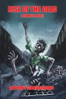 Rise of the Dead: Un roman despre zombi - Rise of the Dead: A Zombie Novel