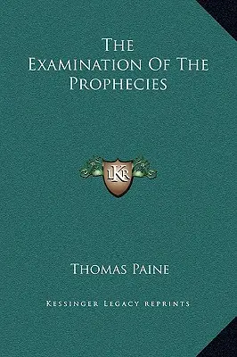 Examinarea profețiilor (The Examination of the Prophecies) - The Examination of the Prophecies