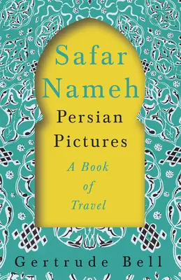 Safar Nameh - Imagini persane - O carte de călătorie - Safar Nameh - Persian Pictures - A Book Of Travel