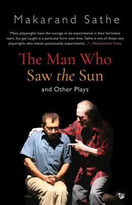 The Man Who Saw the Sun: Și alte piese - The Man Who Saw the Sun: And Other Plays