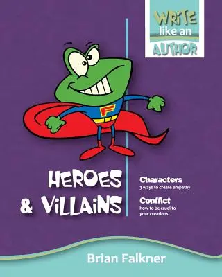 Eroi și răufăcători - Heroes and Villains