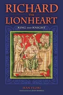 Richard Inimă de Leu: Rege și cavaler - Richard the Lionheart: King and Knight