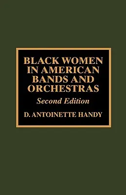 Femeile de culoare în formațiile și orchestrele americane - Black Women in American Bands and Orchestras