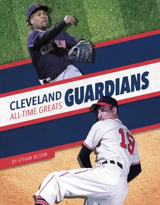 Cleveland Guardians: toți cei mai buni din toate timpurile - Cleveland Guardians All-Time Greats