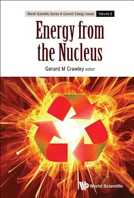 Energie din nucleu: Știința și ingineria fisiunii și fuziunii - Energy from the Nucleus: The Science and Engineering of Fission and Fusion