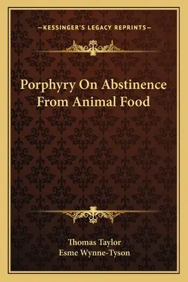 Porfirie despre abstinența de la hrana animală - Porphyry On Abstinence From Animal Food