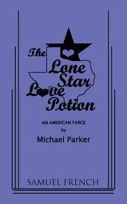 Poțiunea de dragoste Lone Star - The Lone Star Love Potion