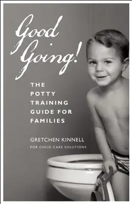 Să mergem bine! [25-Pack]: Ghidul de antrenament la oliță pentru familii - Good Going! [25-Pack]: The Potty Training Guide for Families
