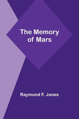 The Memory of Mars (Memoria lui Marte) - The Memory of Mars