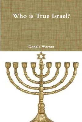 Cine este adevăratul Israel? - Who is True Israel?