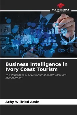 Business Intelligence în Coasta de Fildeș Turism - Business Intelligence in Ivory Coast Tourism