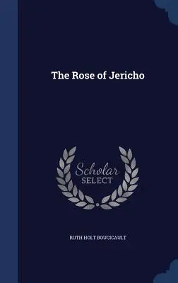 Trandafirul din Ierihon - The Rose of Jericho