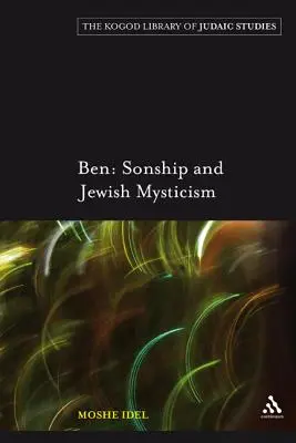 Ben: filiația și mistica evreiască - Ben: Sonship and Jewish Mysticism
