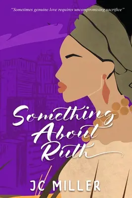 Ceva despre Ruth - Something About Ruth