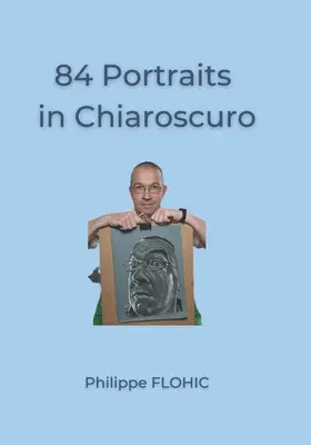 84 de portrete în clar-obscur - 84 Portraits in Chiaroscuro
