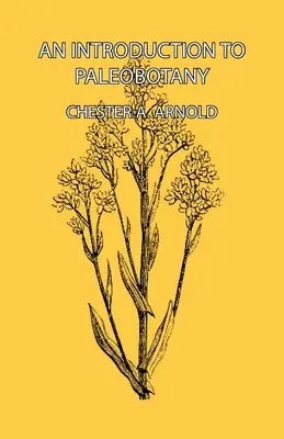O introducere în paleobotanică - An Introduction to Paleobotany