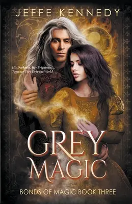 Magie gri - Grey Magic