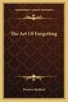 Arta de a uita - The Art Of Forgetting