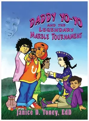 Daddy Yo-Yo și legendarul turneu de bile - Daddy Yo-Yo and the Legendary Marble Tournament