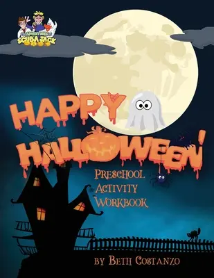Caiet de activități pentru preșcolari - Halloween fericit - Happy Halloween Preschool Activity Workbook