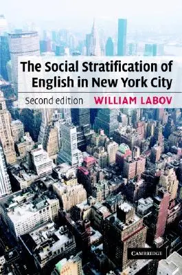 Stratificarea socială a limbii engleze în orașul New York - The Social Stratification of English in New York City