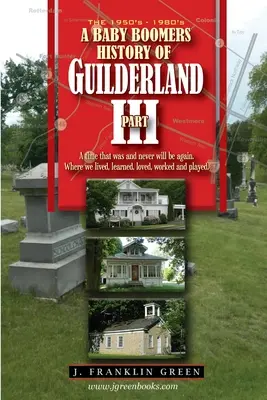 O istorie Baby Boomers a Guilderland, partea a III-a - A Baby Boomers History of Guilderland Part III