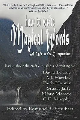 Cum să scrii cuvinte magice: A Writer's Companion - How to Write Magical Words: A Writer's Companion