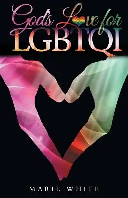 Dragostea lui Dumnezeu pentru LGBTQI - God's Love for LGBTQI