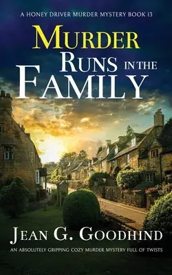 MURDER RUNS IN THE FAMILY un roman polițist absolut captivant și plin de răsturnări de situație - MURDER RUNS IN THE FAMILY an absolutely gripping cozy murder mystery full of twists