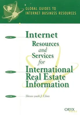 Resurse și servicii internet pentru informații imobiliare internaționale: Un ghid global - Internet Resources and Services for International Real Estate Information: A Global Guide