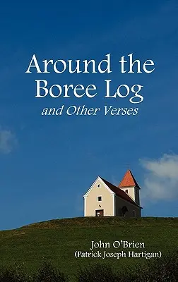 În jurul bușteanului Boree și alte versuri - Around the Boree Log and Other Verses