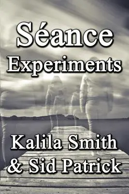 Experimentele Sance - Sance Experiments