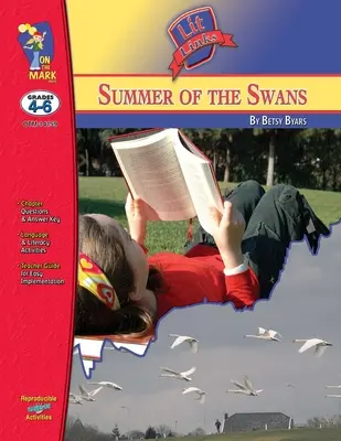 The Summer of the Swans, de Betsy Byars Lit Link Grades 4-6 - The Summer of the Swans, by Betsy Byars Lit Link Grades 4-6