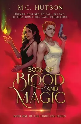 Născută din sânge și magie: O fantezie urbană safică - Born of Blood and Magic: A Sapphic Urban Fantasy