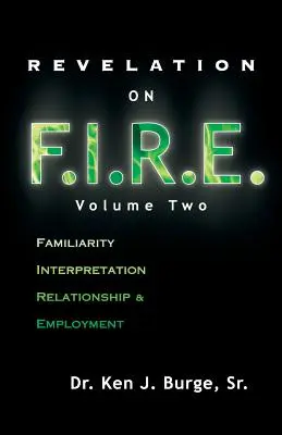 Revelația despre F.I.R.E.: volumul doi - Revelation on F.I.R.E.: Volume Two
