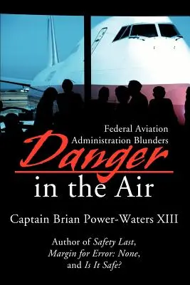 Pericol în aer: Gafele Administrației Federale a Aviației - Danger in the Air: Federal Aviation Administration Blunders