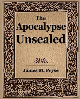 Apocalipsa nesigilată (1910) - The Apocalypse Unsealed (1910)