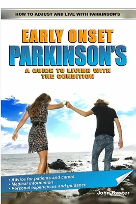 Parkinson cu debut precoce: Un ghid pentru a trăi cu această afecțiune - Early Onset Parkinson's: A Guide to Living with the Condition