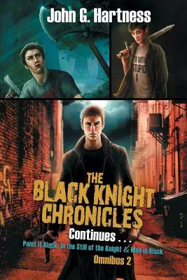 Cronicile Cavalerului Negru continuă - The Black Knight Chronicles Continues