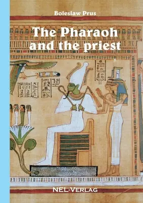 Faraonul și preotul (The Pharaoh and the priest) - The Pharaoh and the priest