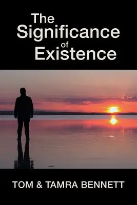 Semnificația existenței - The Significance of Existence