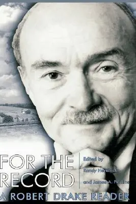 For the Record: Un cititor Robert Drake - For the Record: A Robert Drake Reader
