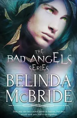 Seria Îngeri răi - The Bad Angels Series
