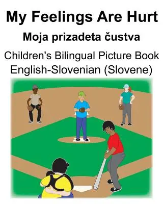 Engleză-slovenă (slovenă) My Feelings Are Hurt/Moja prizadeta čustva Carte ilustrată bilingvă pentru copii - English-Slovenian (Slovene) My Feelings Are Hurt/Moja prizadeta čustva Children's Bilingual Picture Book