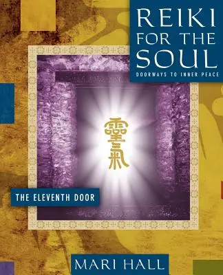 Reiki pentru suflet a unsprezecea ușă - Reiki for the Soul the Eleventh Door