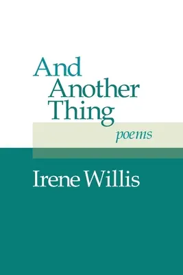 Și încă ceva: Poezii - And Another Thing: Poems