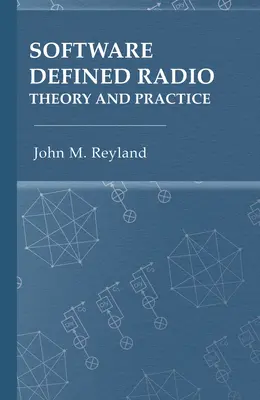 Software Defined Radio: Teorie și practică - Software Defined Radio: Theory and Practice