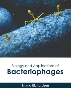 Biologie și aplicații ale bacteriofagilor - Biology and Applications of Bacteriophages